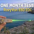 RovyVon Angel eyes E80 FlaT EDC Flashlight One Month field test